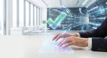 Typing on futuristic keyboard with holographic checkmark