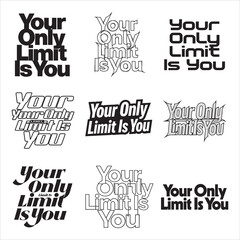 Fototapeta premium Your Only Limit Is You Inspirational Poster