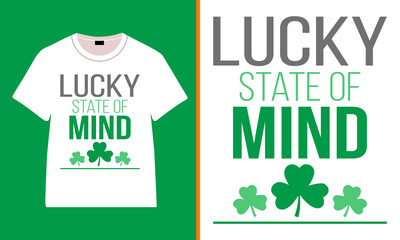 Lucky State of Mind St. Patrick’s Day T-Shirt Design with Minimal Shamrock Icons, Clean Green Typography and Modern Irish Aesthetic Illustration