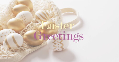 Image of easter greetings text over white and gold easter eggs on white background