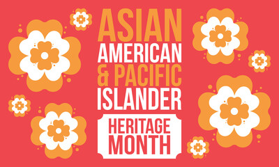 Asian Pacific American Heritage Month. Celebrated in May. It celebrates the culture, traditions and history of Asian Americans and Pacific Islanders in the United States. Poster, card, banner. Vector © scoutori