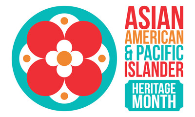 Asian Pacific American Heritage Month. Celebrated in May. It celebrates the culture, traditions and history of Asian Americans and Pacific Islanders in the United States. Poster, card, banner. Vector © scoutori