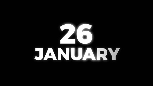 Simple and clean date text animation showing 26 January in bold white typography on a dark background, suitable for calendars, countdowns, and event timelines.