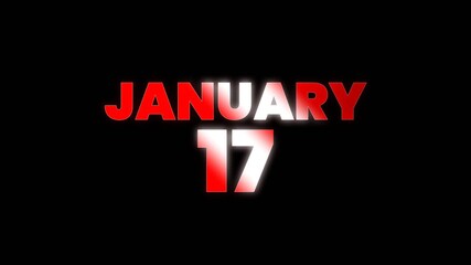 Simple and attractive January 17 text animation with bold red typography on dark background, ideal for calendar visuals, event dates, reminders, and digital countdown use.