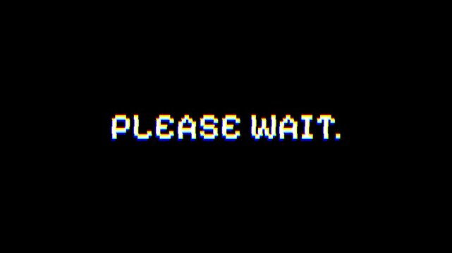 Please Wait Text Animation with VHS Glitch Effect on Black Background Retro Analog Loading Message with Tape Distortion for Vintage UI and Broadcast Screens