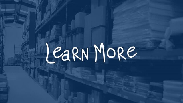 Animation of learn more text over warehouse