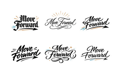 Image Generation. Move Forward. Create a calligraphy lettering illustration of the phrase: Move Forward.