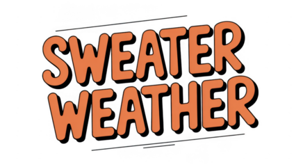 Sweater weather text orange black typography isolated on a transparent background