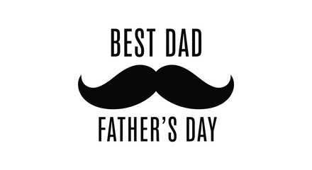 Obraz premium A heartfelt tribute to fathers featuring bold text proclaiming best dad and father s day above a mustache silhouette high quality professional