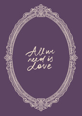 Vector poster illustration of vintage oval frame. Romantic love symbol perfect for Valentines Day holiday, wedding designs, posters, invitations and festive decor.