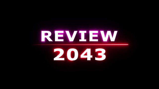 Review 2043 neon text animation. Business planning with focus on goals. Review financial target. Strategy digital technology success planning.