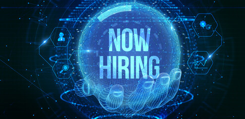 Business, Technology, Internet and network concept. NOW HIRING inscription, modern technology business concept. 3d illustration