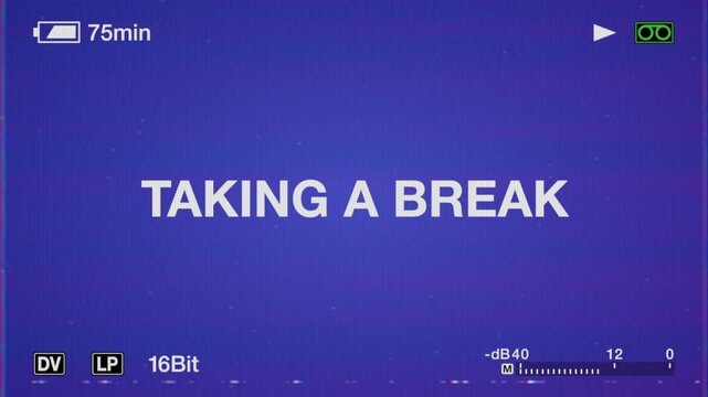 Taking A Break Streaming and Podcast Title On Retro Mini DV Camcorder Screen