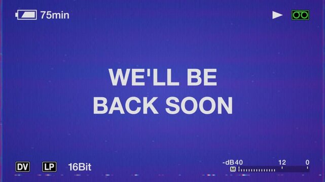 We Will Be Back Soon Streaming and Podcast Title On Retro Mini DV Camcorder Screen