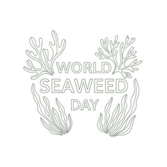 Line art illustration celebrating World Seaweed Day with various types of seaweed outlines surrounding the text.