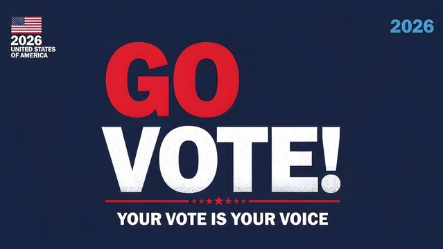 Go Vote Poster Design with Bold Typography and Your Vote Is Your Voice Message