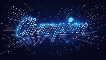 Dynamic, glowing "Champion" text exploding with light rays