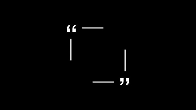 Minimal white quotation marks and straight lines arranged on a solid black background, forming a clean modern abstract quote frame layout.