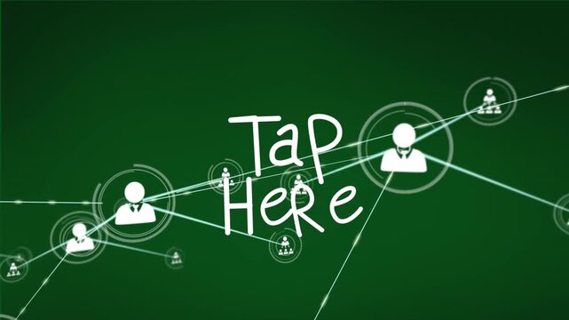 Animation of network of connections with icons over tap here text on green background