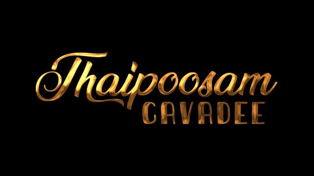 Thaipoosam cavadee text animation in gold suitable for cultural event promotions, banners, or social media posts.
