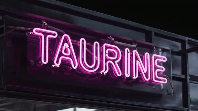 Neon sign for "taurine".