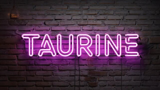Neon sign for "taurine".