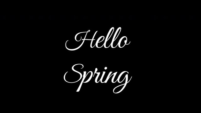 Cursive letters animation hello spring design, suitable for wedding invitations, video invitations, and social media graphics.