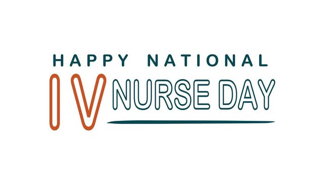 Happy national iv nurse day text animation, perfect for healthcarethemed social media posts.