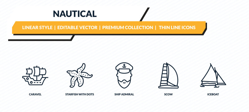 nautical icons set - caravel, starfish with dots, ship admiral, scow, iceboat outline vector collection.