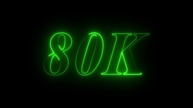 Neon glowing 80k Ultra HD icon isolated on black background, 80K followers. animation in Easy to put into any video. 4k animation video.	