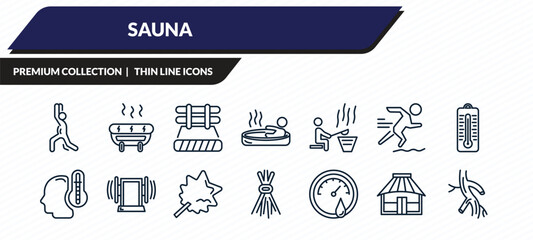 sauna icons set - warming-up time, snow paradise, brine cabin, yurt, arterioles outline vector collection. © IconArt