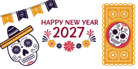 Naklejka premium Happy New Year 2027 – Festive Cultural Fusion Art, Dia De Los Muertos Style Illustration & Holiday Greeting Design