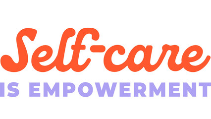 Fototapeta premium Empowering self-care message with vibrant orange and purple text