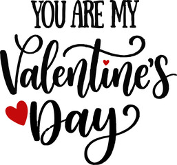 Valentine's Day Romantic Quote Calligraphy - "You Are My Valentine's Day" Black Script Lettering with Red Hearts for Greeting Cards, Gifts, and Love Decor