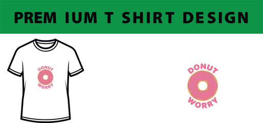 White T-Shirt Mockup with Pink Donut Worry Text Design isolated on Transparent Background