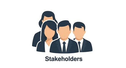 Stakeholders - A Group of People with Shared Interests and Goals.