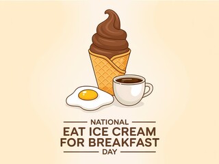 National eat ice cream for breakfast day with chocolate ice cream cone egg and coffee