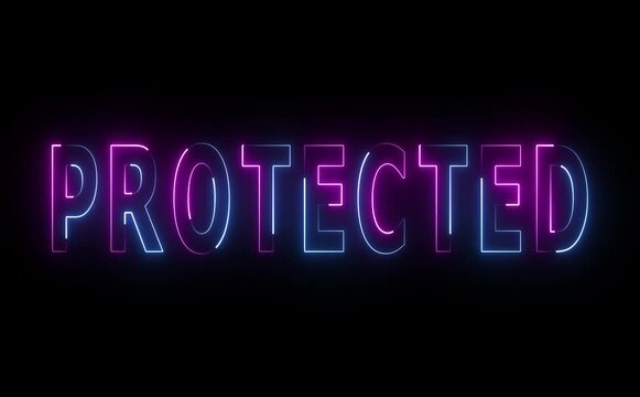 Glowing neon protected text pulses gently, shield and lock icons animate with cyber flicker, conveying futuristic safety, privacy, digital security, and reliable high-tech protection systems.
