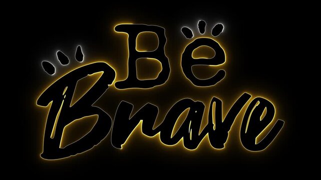 Be brave neon. Motivational quote. Hand drawn letter. Gold neon glow. Courage animation. Inspiring text art. Dark background hd. Glowing typography. Brave message vid. Positive mindset.
