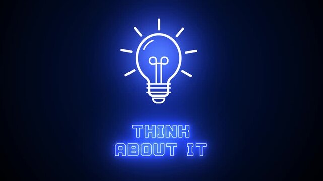 Think about it text with blue neon light bulb icon on dark background, representing deep reflection, critical thinking and intellectual curiosity for education