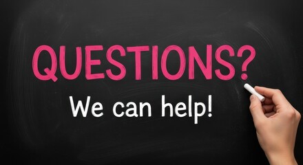 The word Questions in pink text above the phrase We can help on a black chalkboard surface