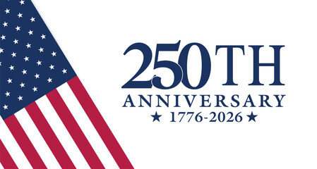 Obraz premium Anniversary 250th USA Background Banner, poster, Post design illustration 2026