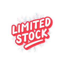 Limited Stock lettering sticker on white background