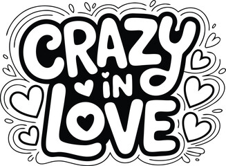 Crazy in love bold hand lettering typography with heart elements illustration