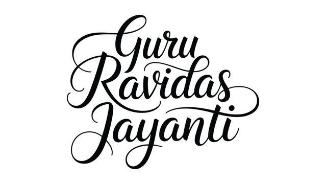  guru ravidas jayanti elegant calligraphy typography design celebrating bhakti movement, spiritual teachings, equality, devotion and indian cultural heritage on white background