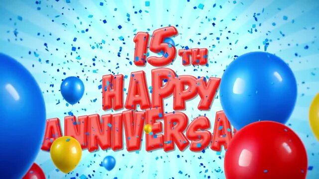 Celebrating 15 Years Anniversary with Colorful Balloons and Anniversary Wishes