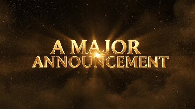 A Major Announcement: A striking golden text A Major Announcement against a dark, elegant backdrop. This visual announcement commands attention and hints at an important reveal.