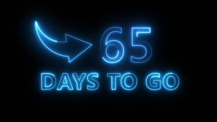 65 days count number illustration. Neon glowing counting number on black background. Neon countdown timer text number.