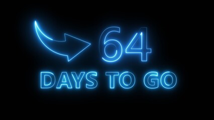 64 days count number illustration. Neon glowing counting number on black background. Neon countdown timer text number.