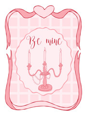 Vintage coquette greeting card for Valentine's Day. Hand drawn whimsical frame with elegant antique candelabra, bow frame and be mine text. Template for poster, wedding invitation, banner, sticker